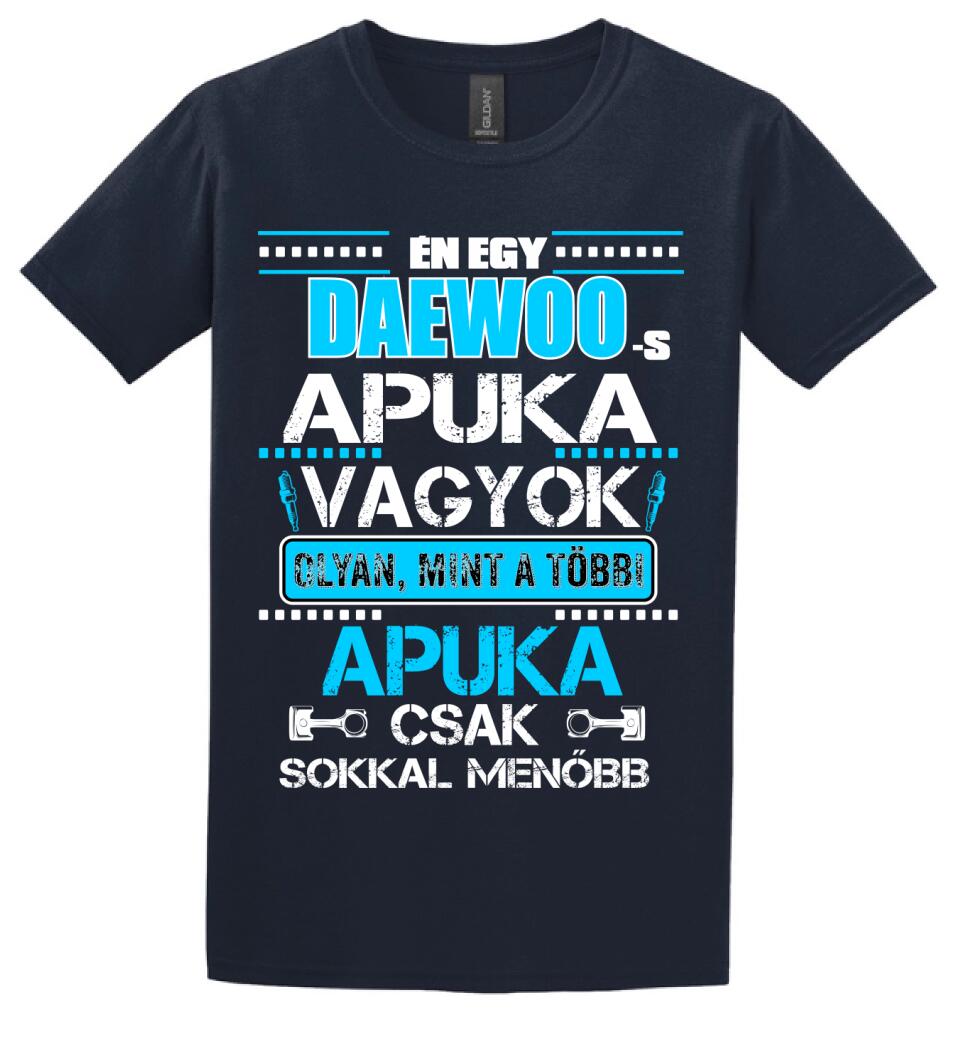 DAEWOO-S APUKA VAGYOK PÓLÓ