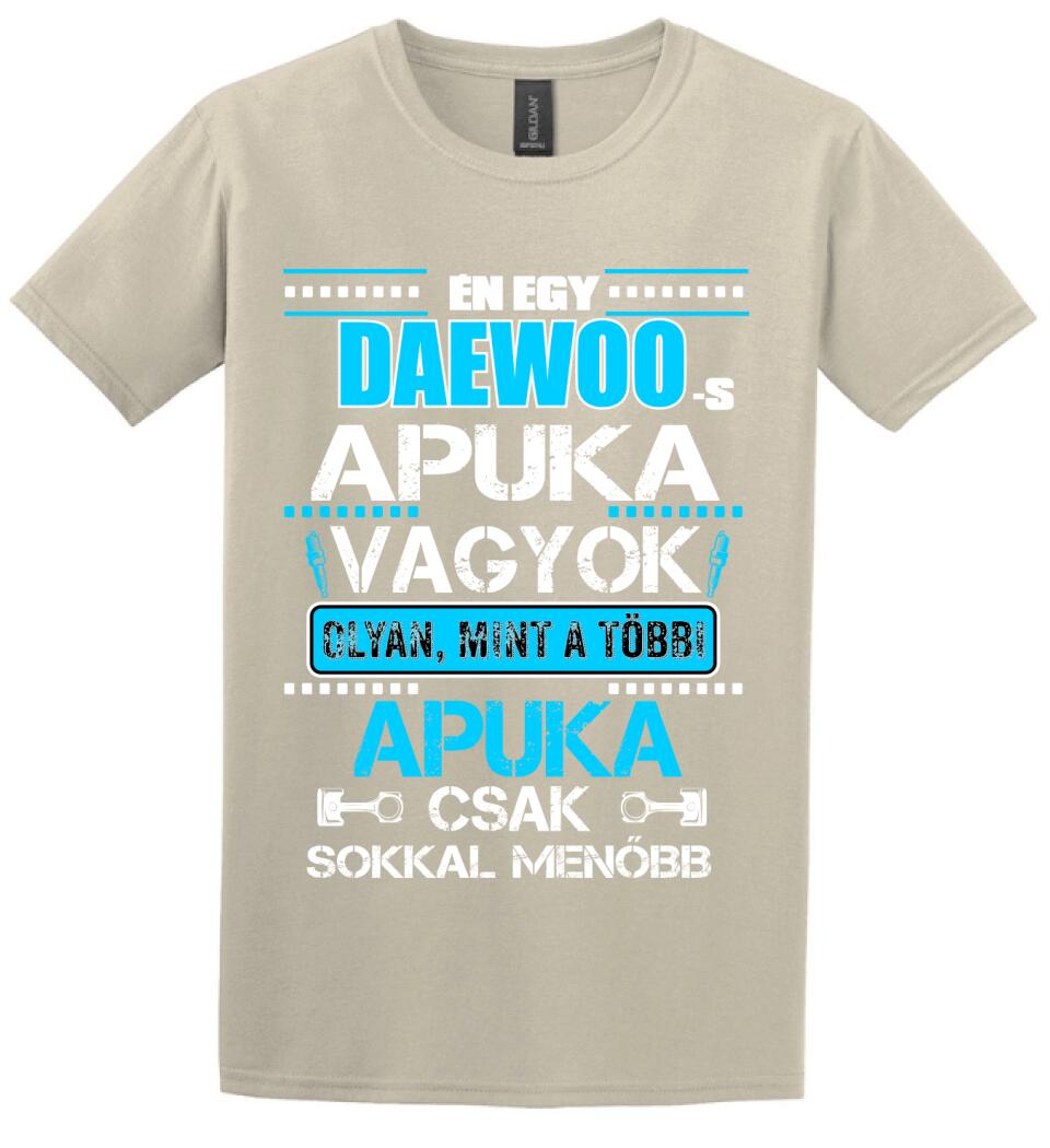 DAEWOO-S APUKA VAGYOK PÓLÓ