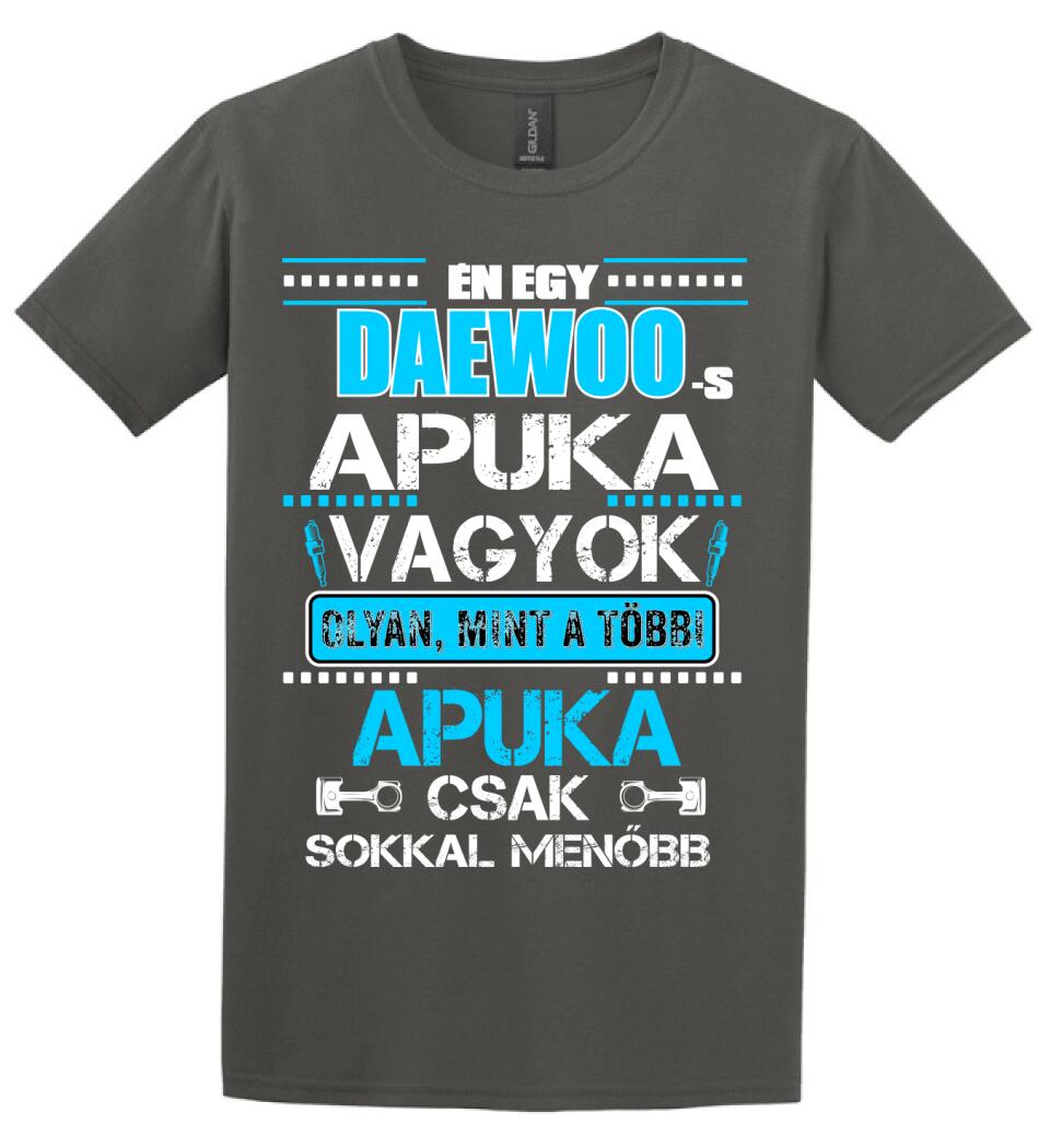 DAEWOO-S APUKA VAGYOK PÓLÓ