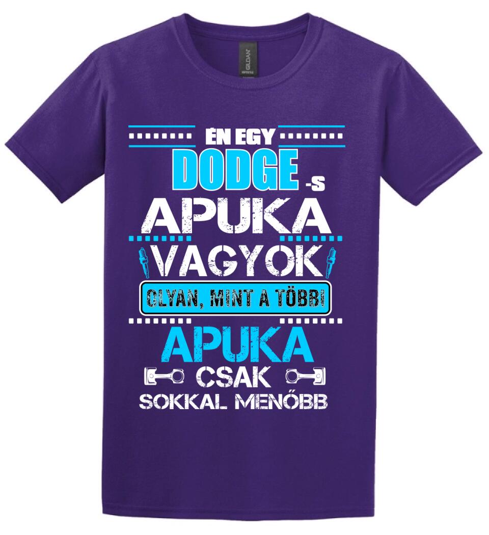 DODGE-S APUKA VAGYOK PÓLÓ