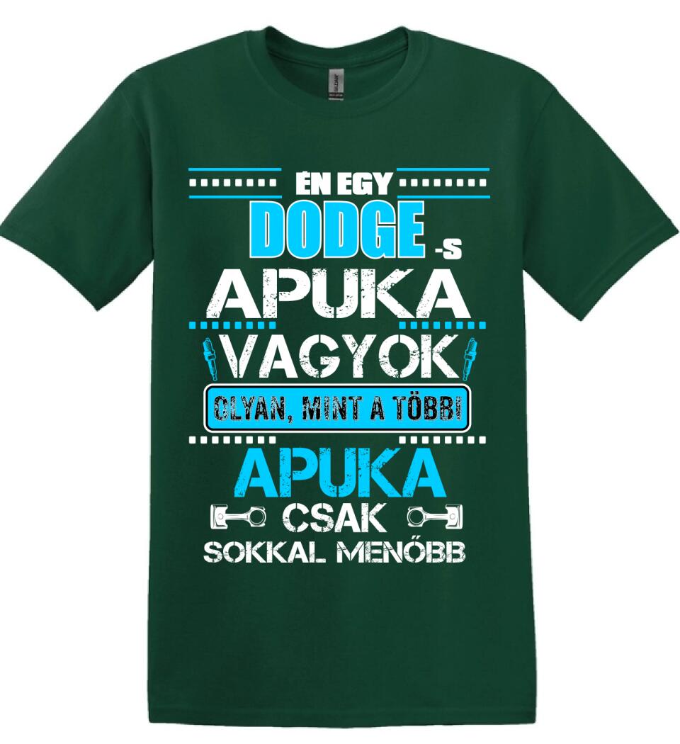 DODGE-S APUKA VAGYOK PÓLÓ