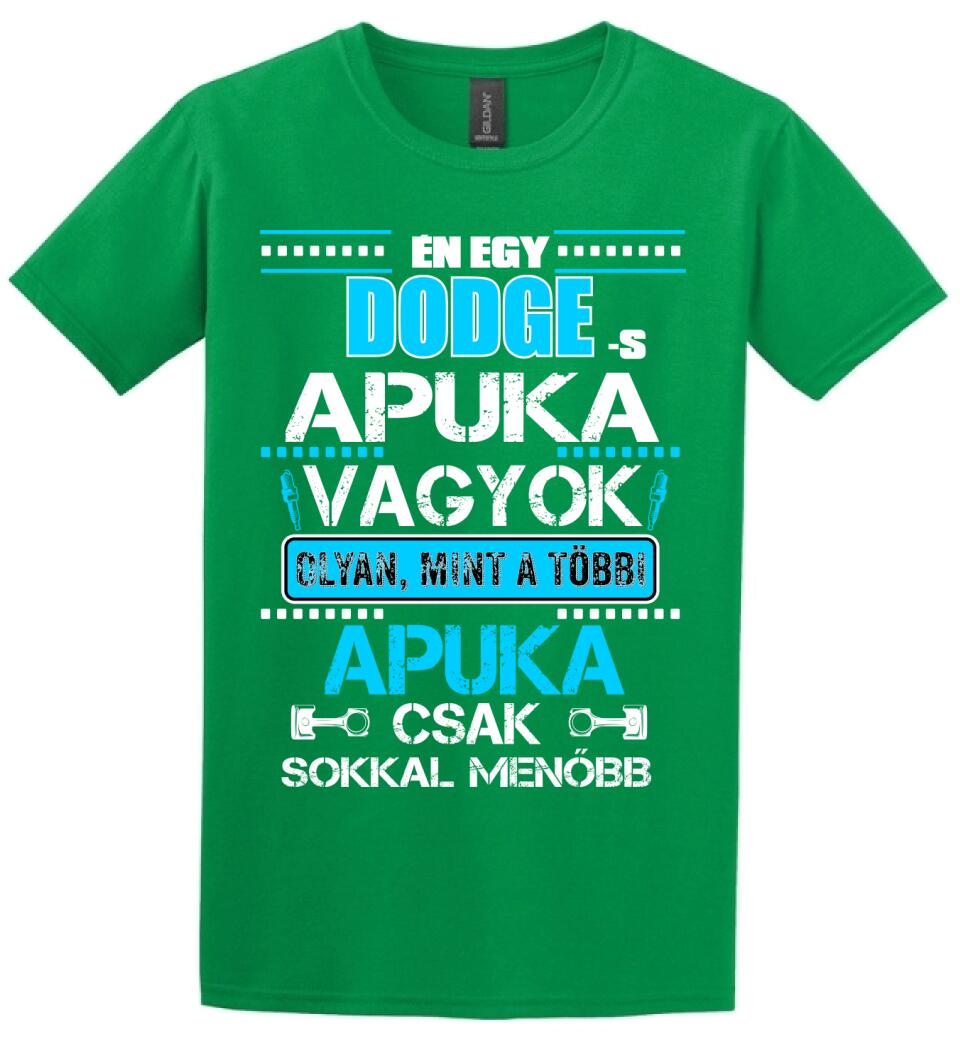 DODGE-S APUKA VAGYOK PÓLÓ