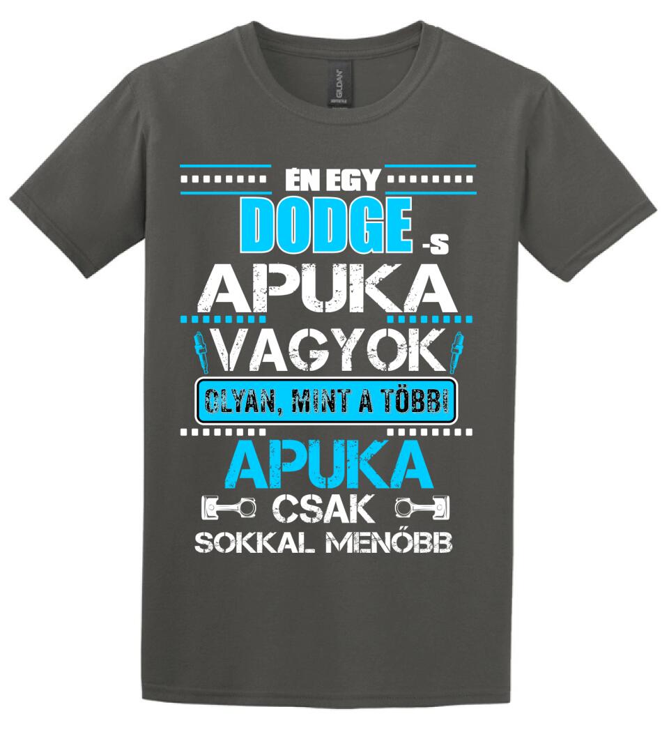 DODGE-S APUKA VAGYOK PÓLÓ