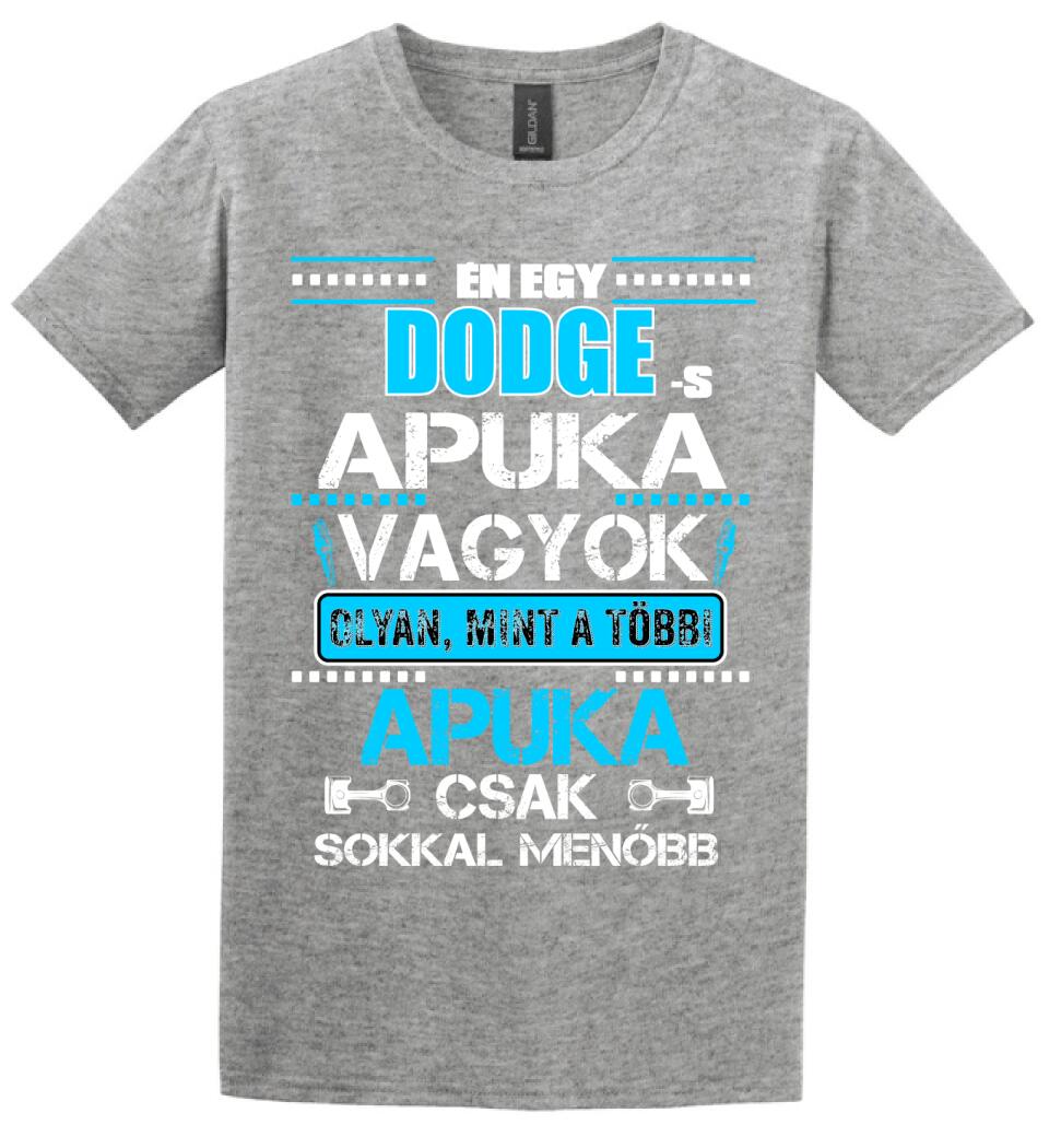 DODGE-S APUKA VAGYOK PÓLÓ