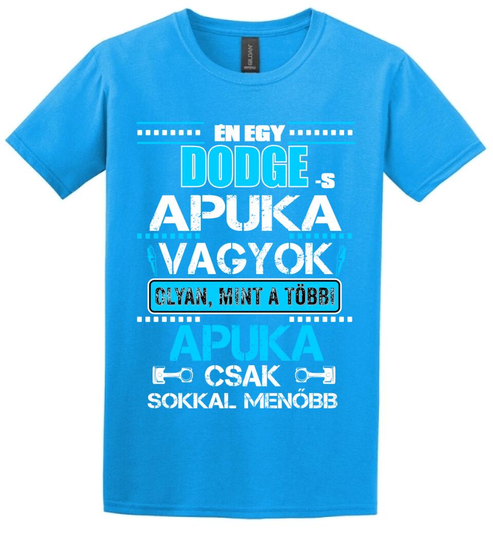 DODGE-S APUKA VAGYOK PÓLÓ