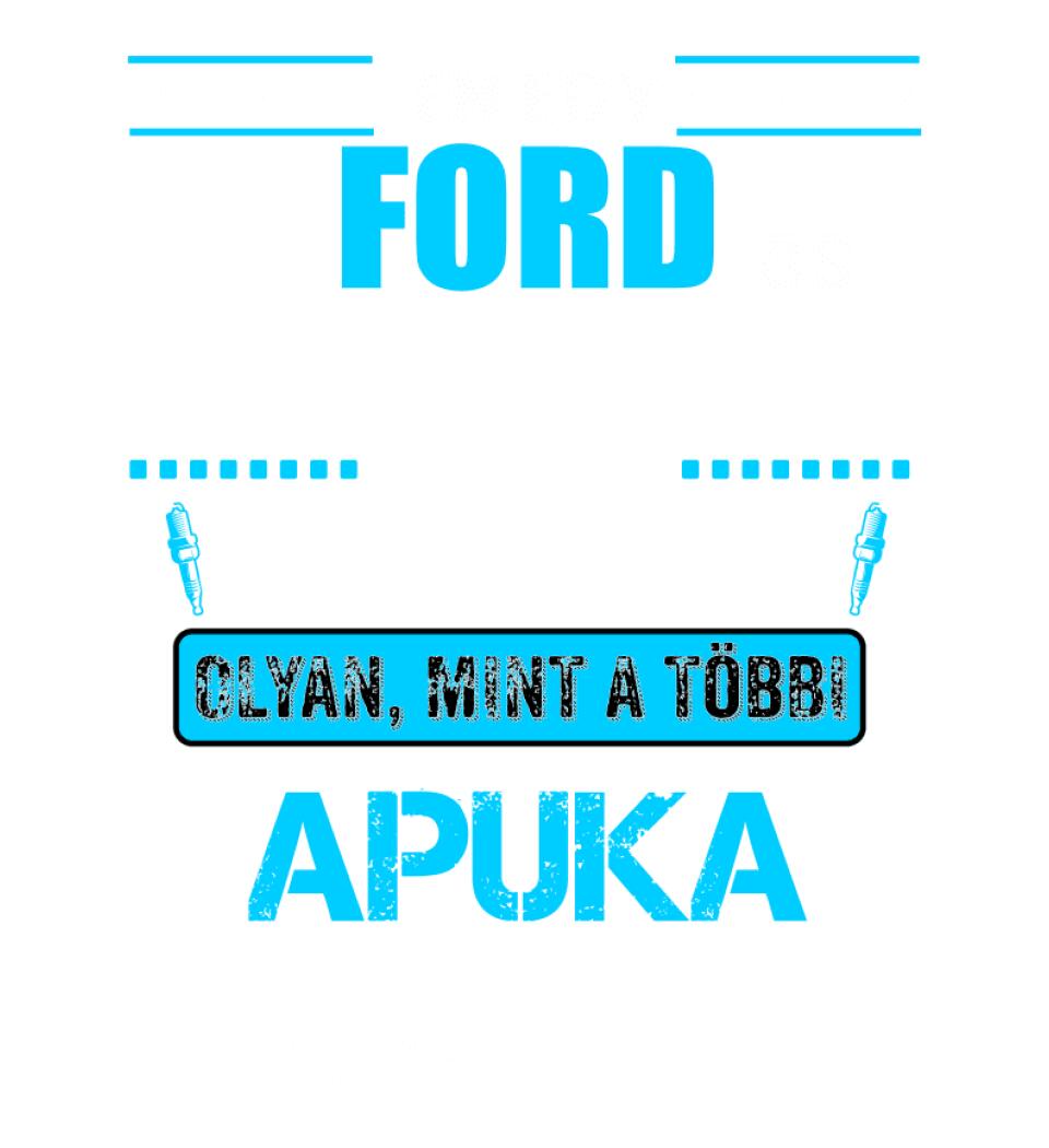 FORDOS APUKA VAGYOK PÓLÓ