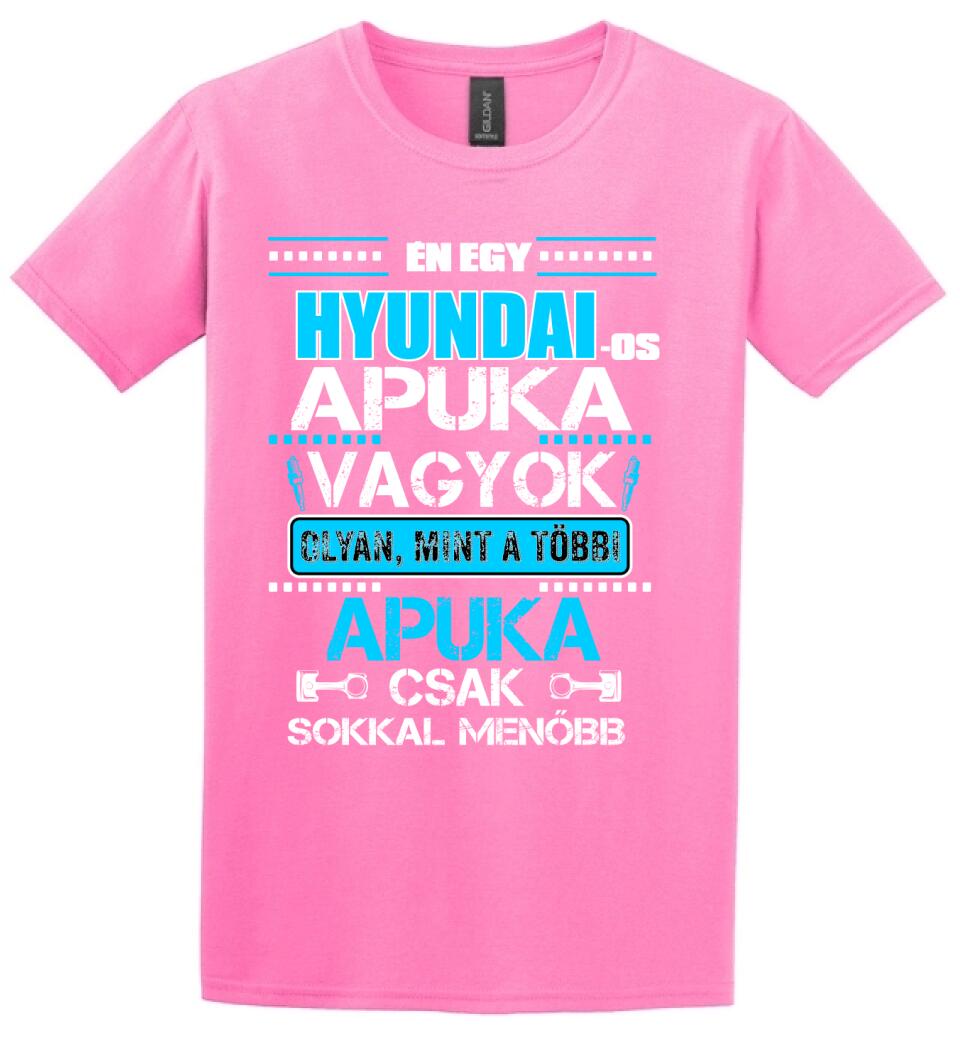 HYUNDAI-OS APUKA VAGYOK PÓLÓ