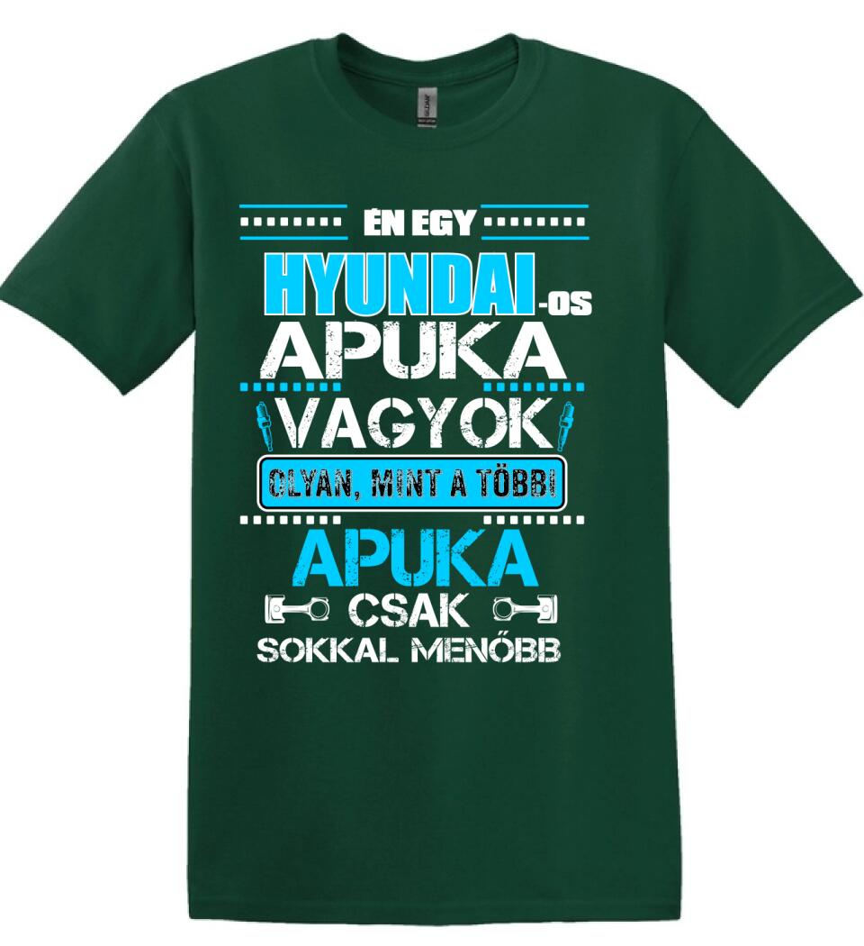 HYUNDAI-OS APUKA VAGYOK PÓLÓ