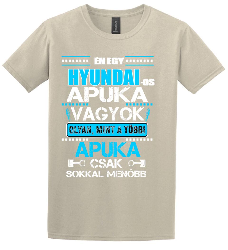 HYUNDAI-OS APUKA VAGYOK PÓLÓ