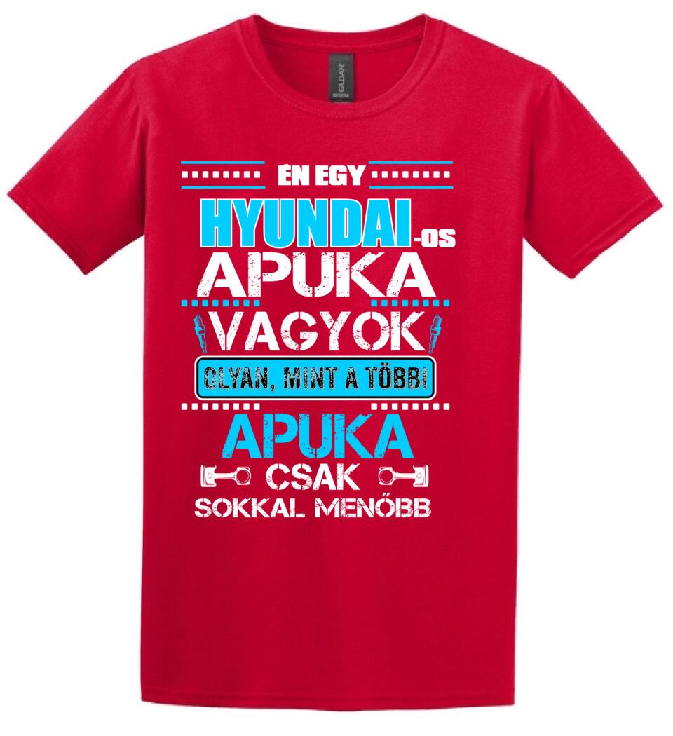 HYUNDAI-OS APUKA VAGYOK PÓLÓ