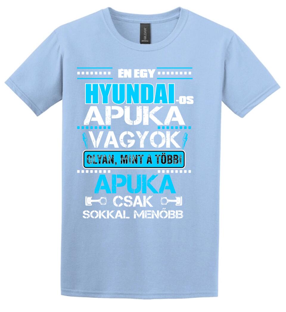 HYUNDAI-OS APUKA VAGYOK PÓLÓ