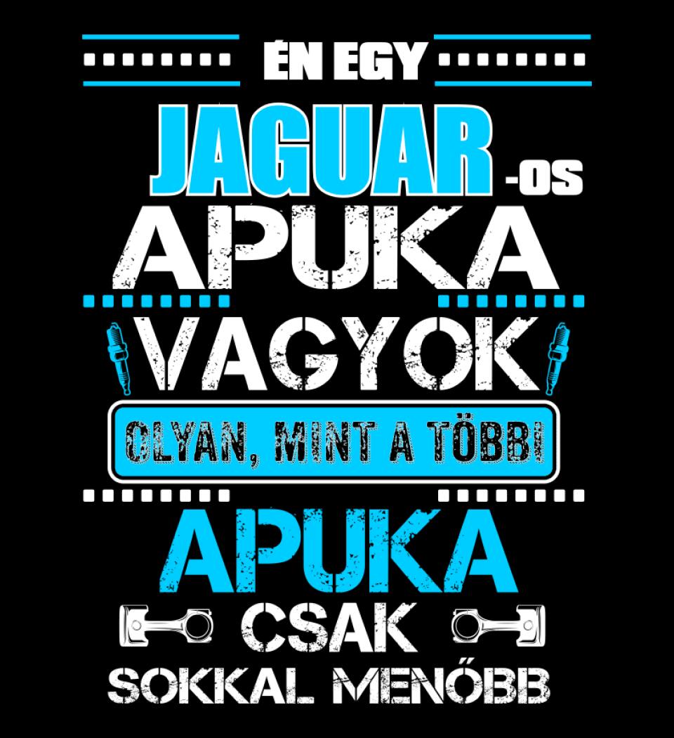 JAGUAR-OS APUKA VAGYOK PÓLÓ