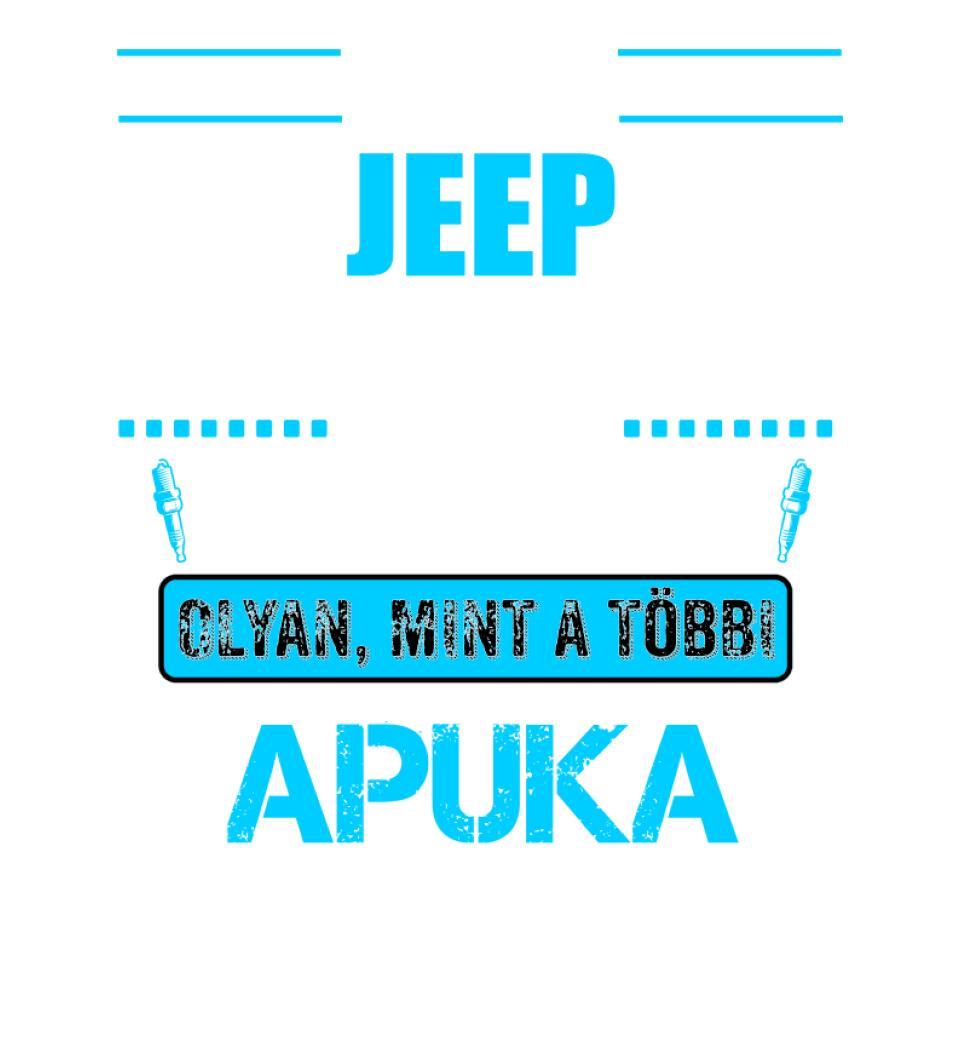 JEEP-ES APUKA VAGYOK PÓLÓ