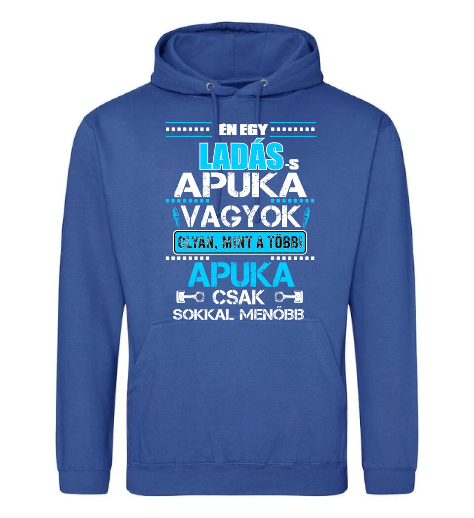 LADÁS APUKA VAGYOK PÓLÓ