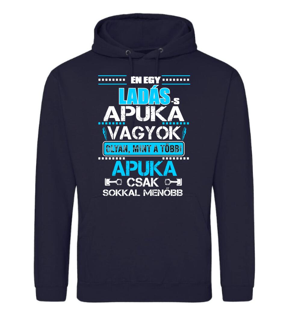 LADÁS APUKA VAGYOK PÓLÓ