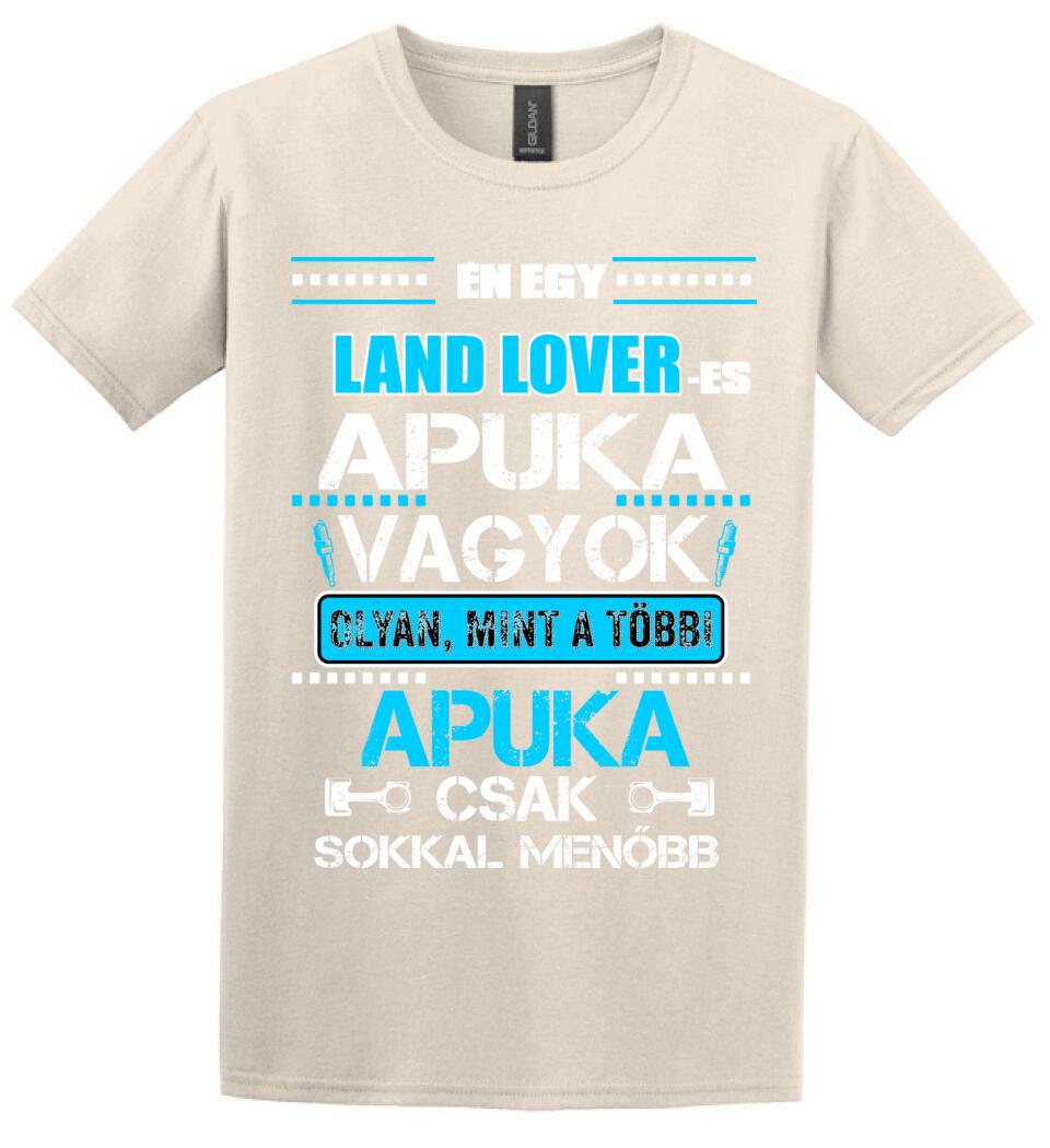 LAND LOVER-ES APUKA VAGYOK PÓLÓ