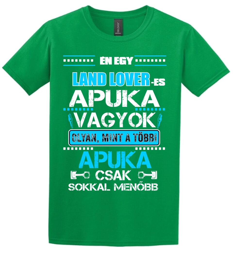 LAND LOVER-ES APUKA VAGYOK PÓLÓ
