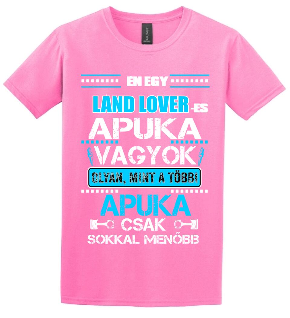 LAND LOVER-ES APUKA VAGYOK PÓLÓ