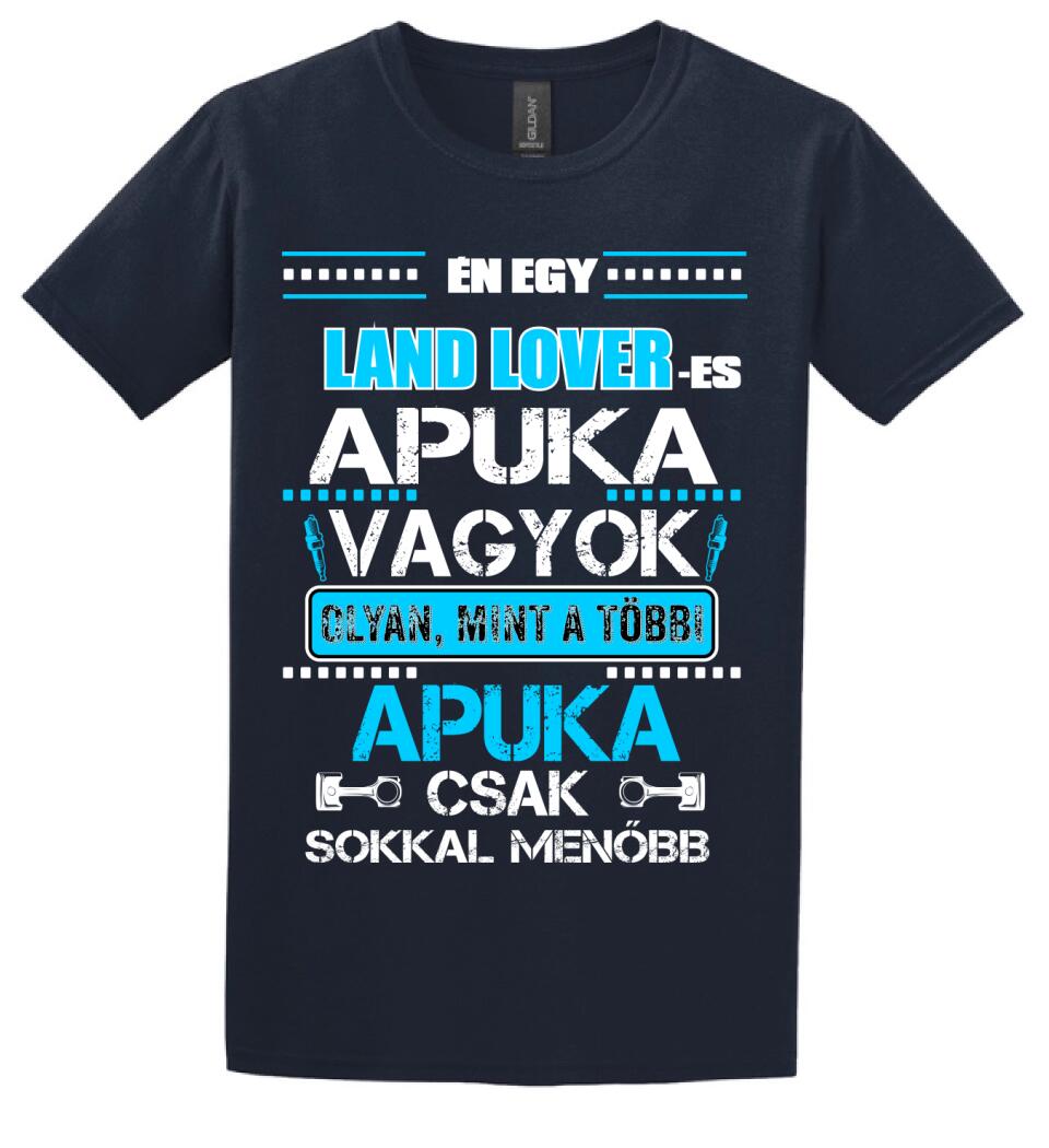 LAND LOVER-ES APUKA VAGYOK PÓLÓ