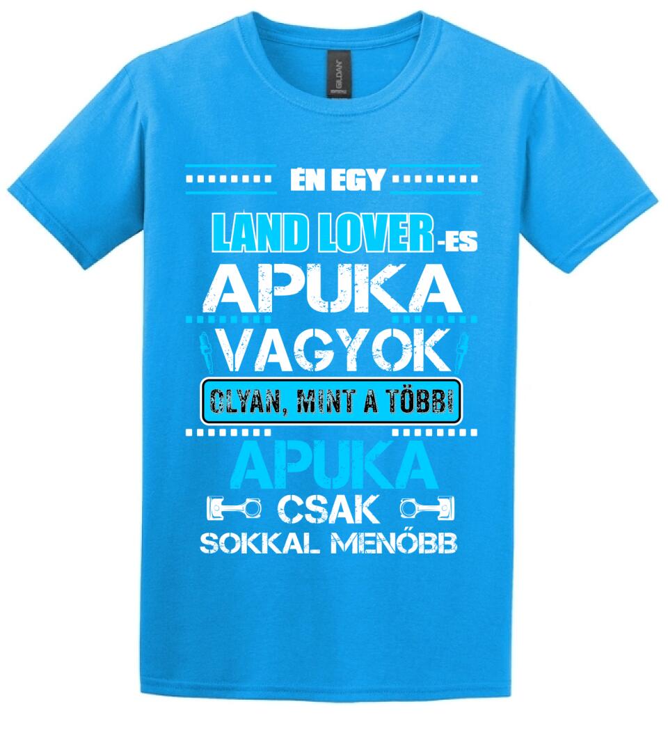 LAND LOVER-ES APUKA VAGYOK PÓLÓ