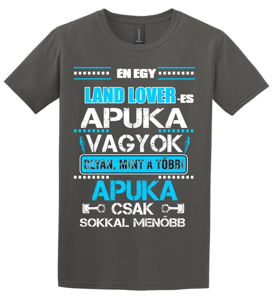 LAND LOVER-ES APUKA VAGYOK PÓLÓ