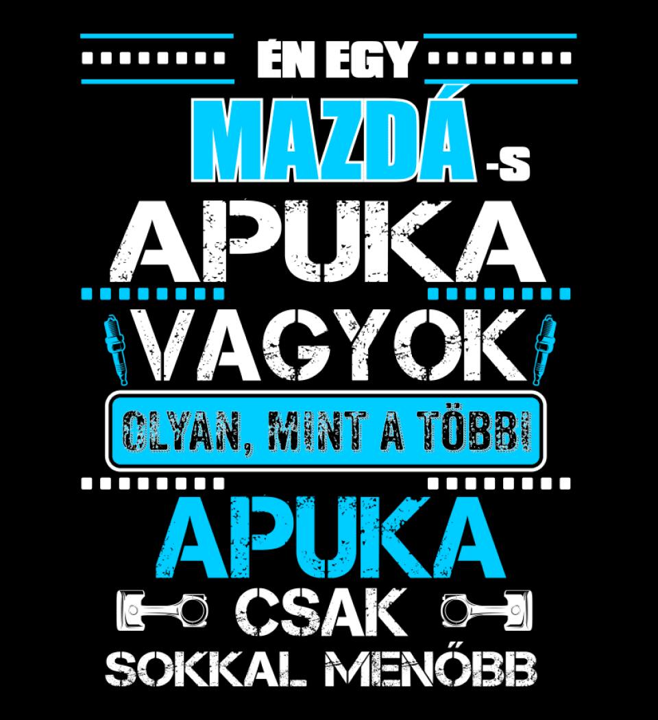 MAZDÁS APUKA VAGYOK PÓLÓ
