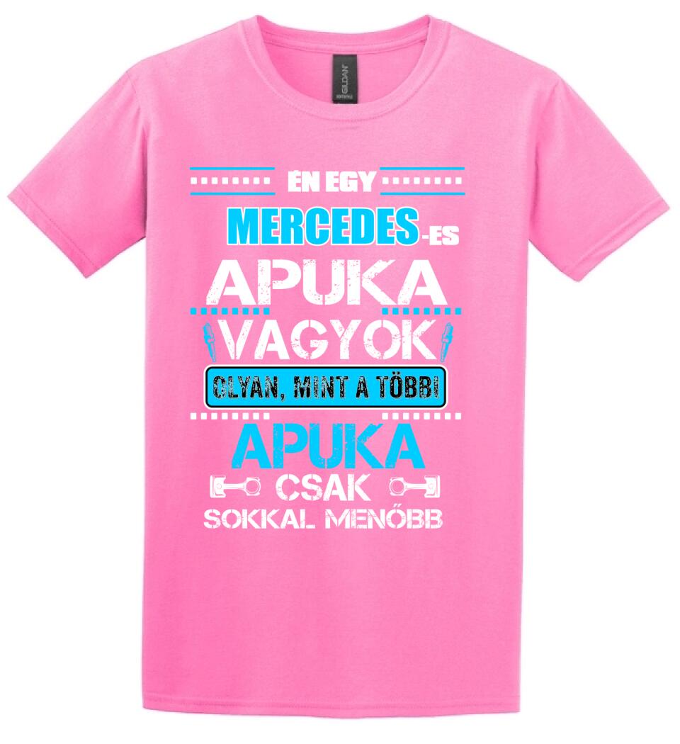 MERCEDESES APUKA VAGYOK PÓLÓ