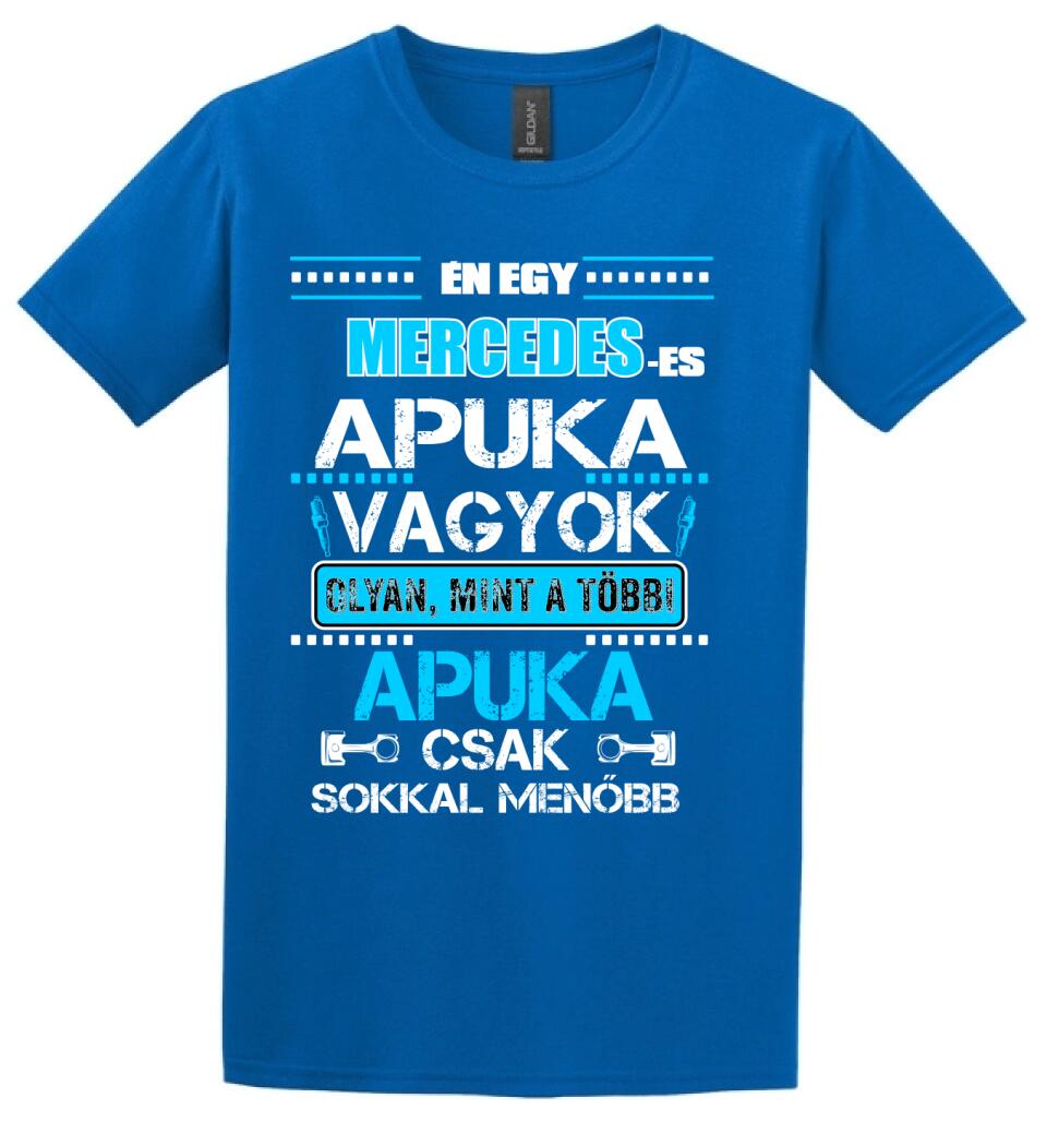 MERCEDESES APUKA VAGYOK PÓLÓ