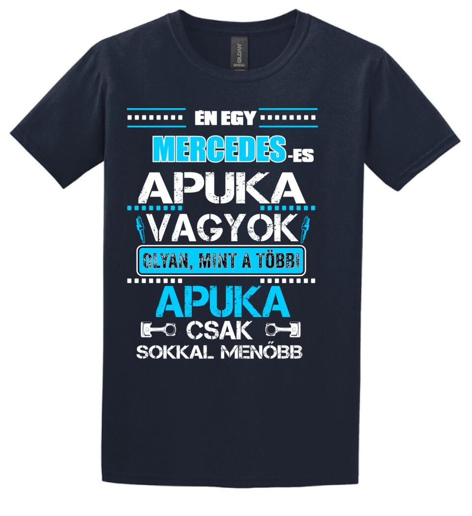 MERCEDESES APUKA VAGYOK PÓLÓ