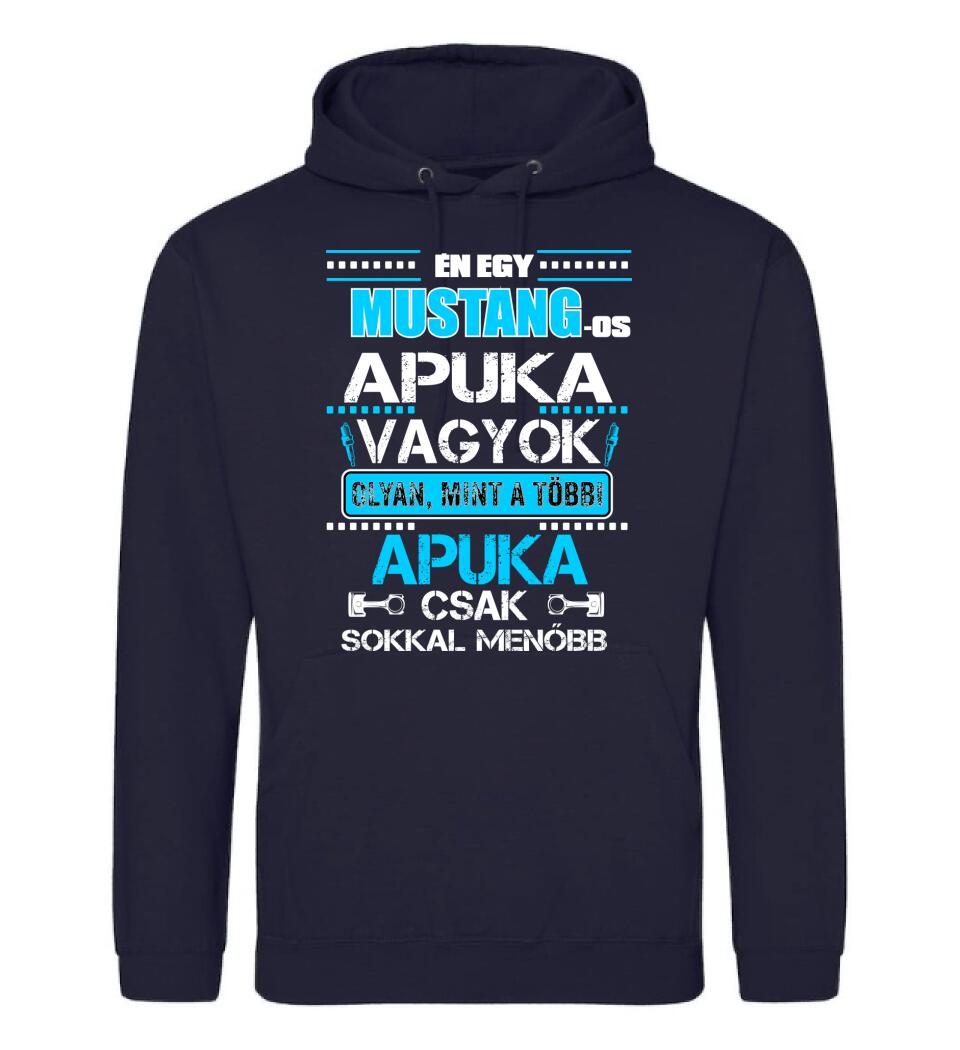 MUSTANG-OS APUKA VAGYOK PÓLÓ