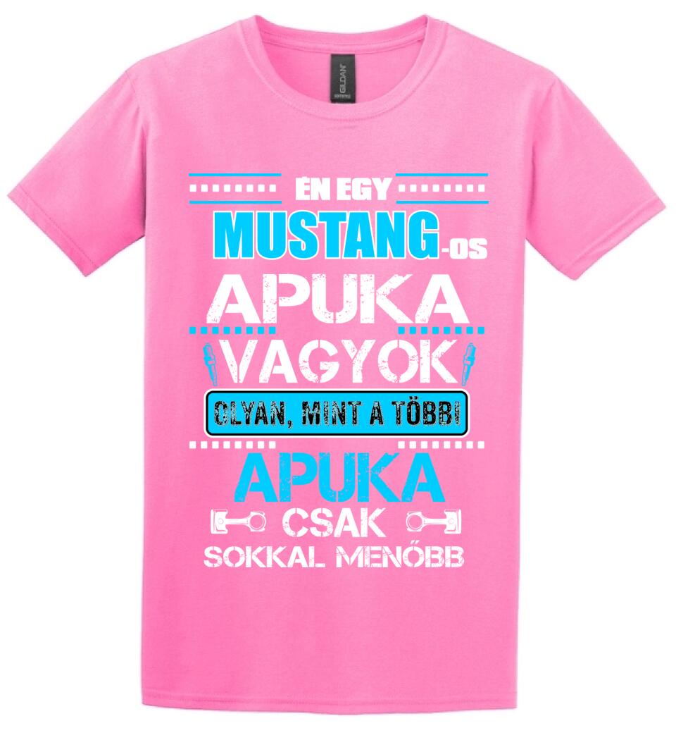 MUSTANG-OS APUKA VAGYOK PÓLÓ