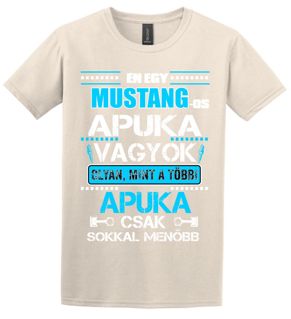 MUSTANG-OS APUKA VAGYOK PÓLÓ