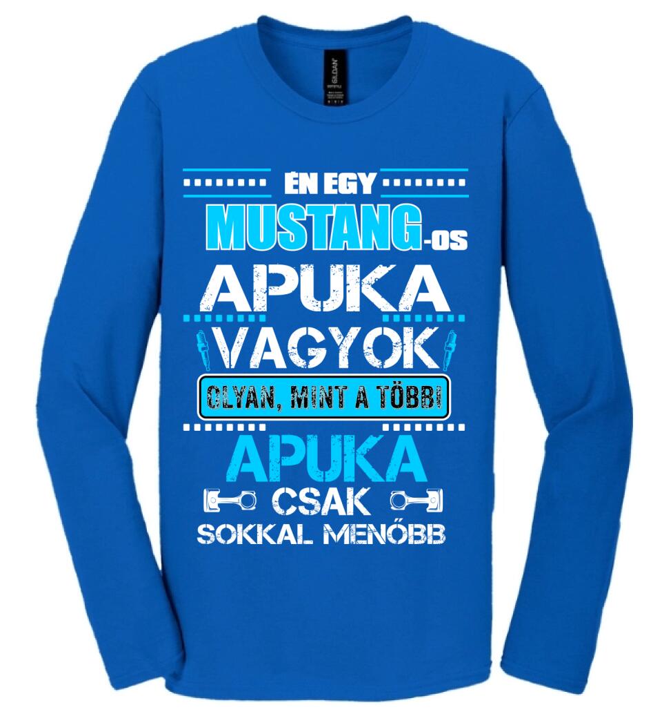 MUSTANG-OS APUKA VAGYOK PÓLÓ