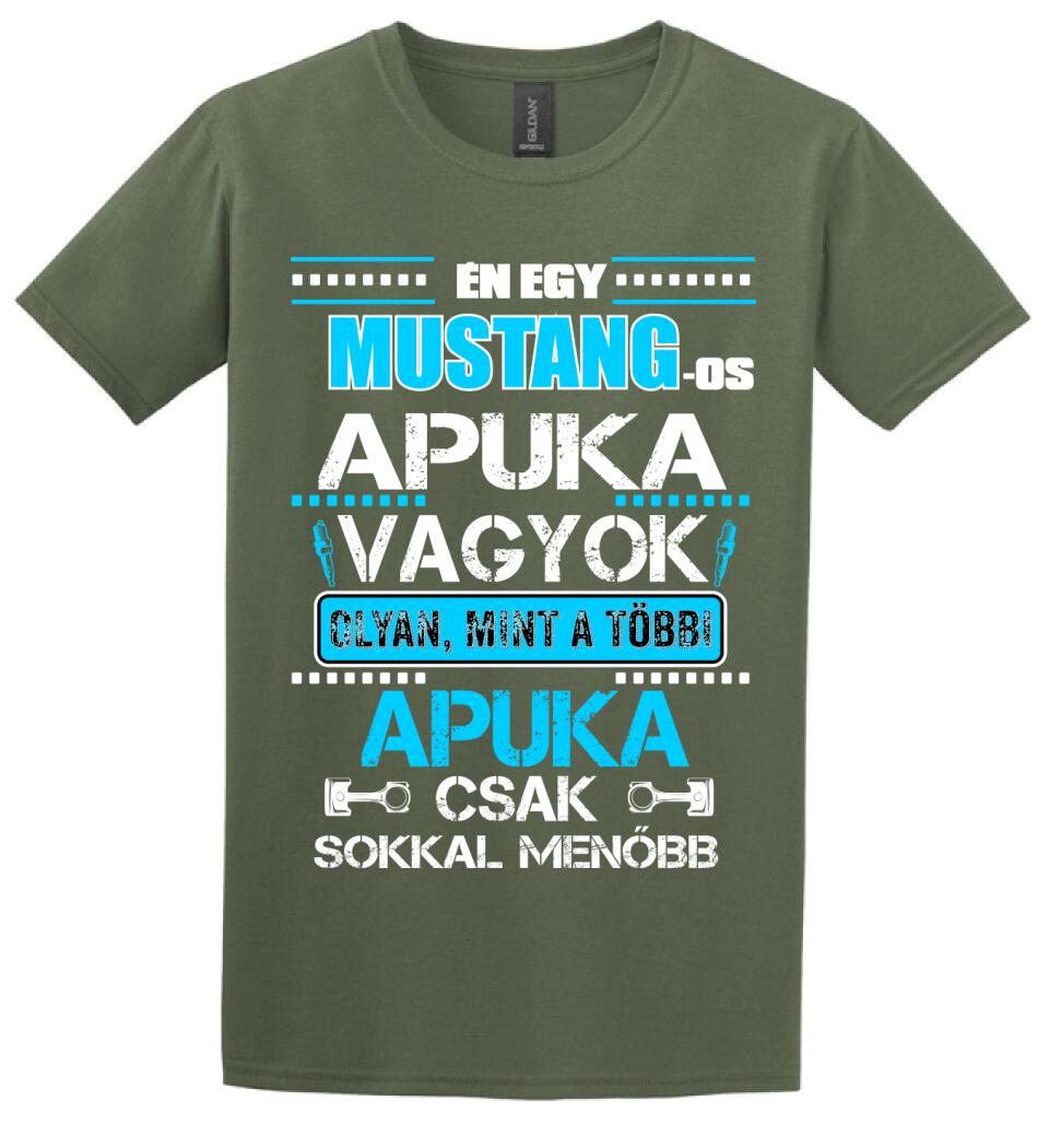 MUSTANG-OS APUKA VAGYOK PÓLÓ