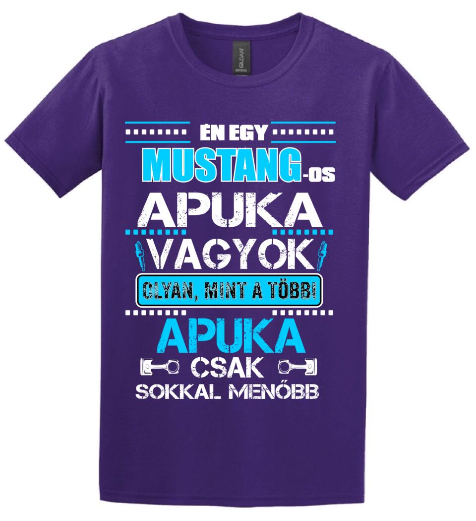 MUSTANG-OS APUKA VAGYOK PÓLÓ