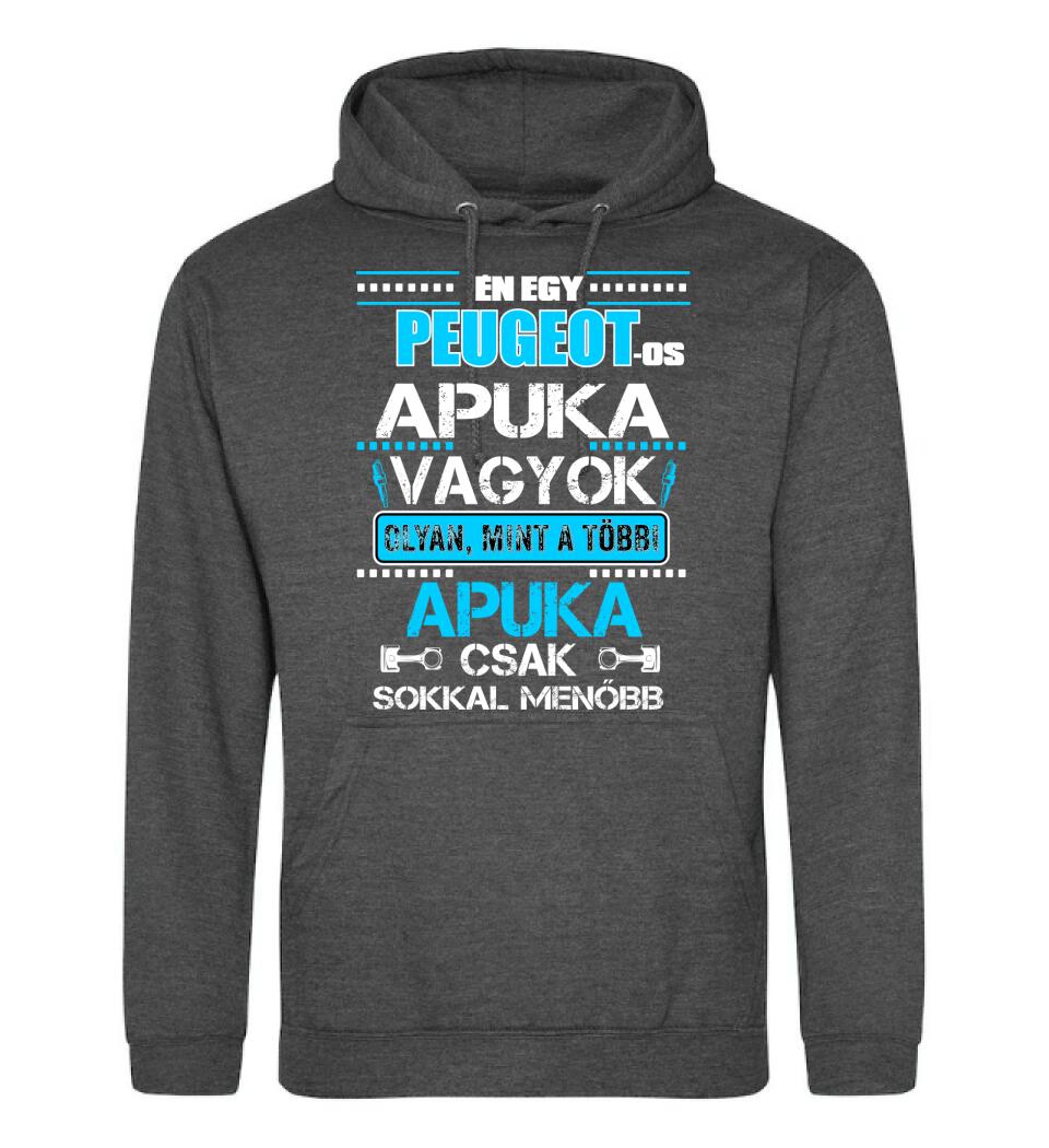 PEUGEOT-OS APUKA VAGYOK PÓLÓ