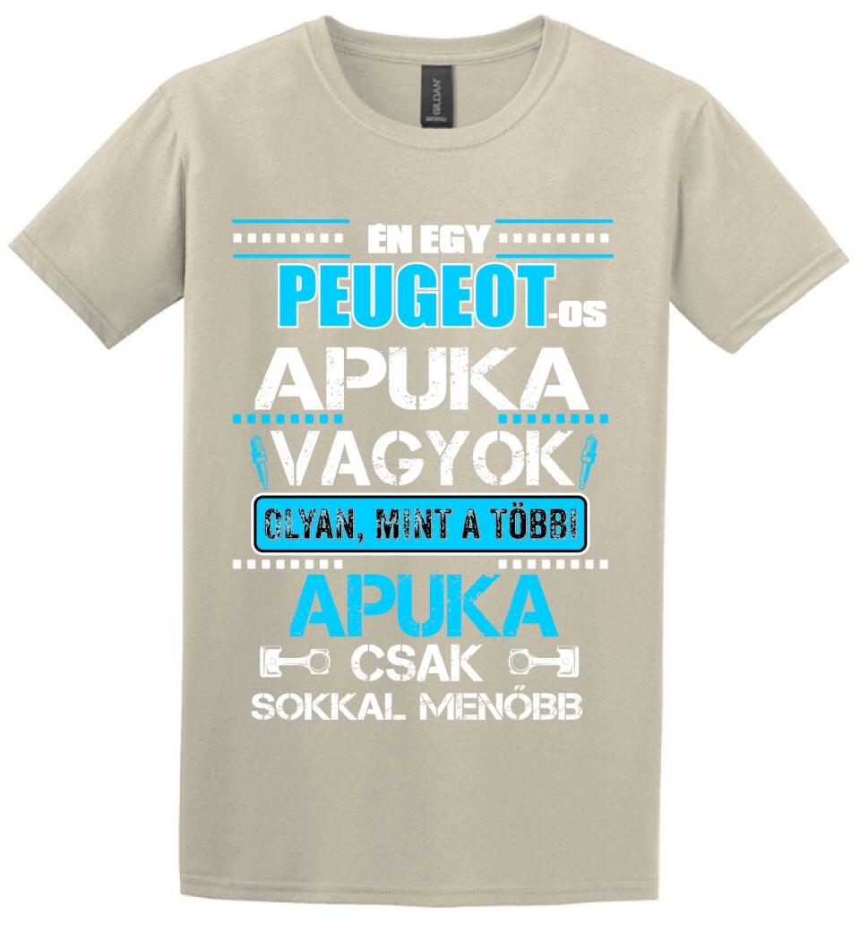 PEUGEOT-OS APUKA VAGYOK PÓLÓ