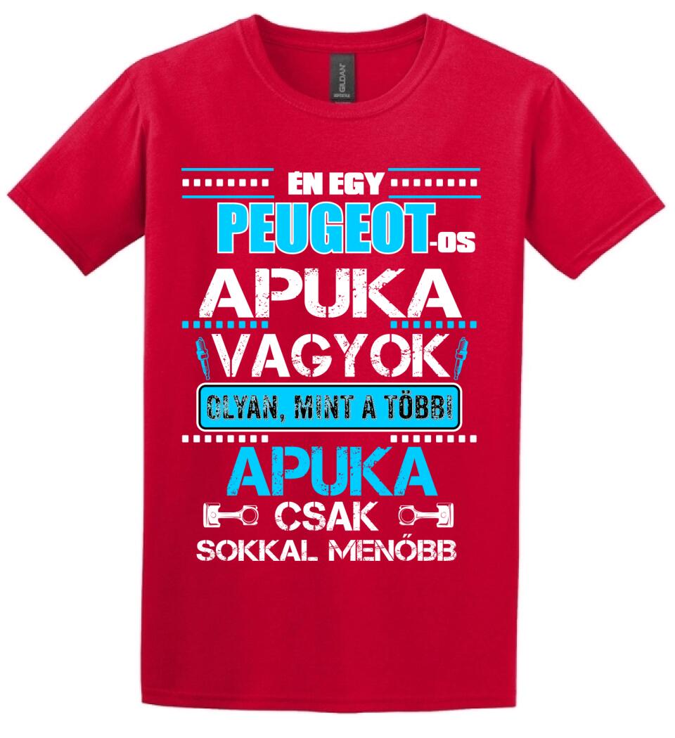 PEUGEOT-OS APUKA VAGYOK PÓLÓ