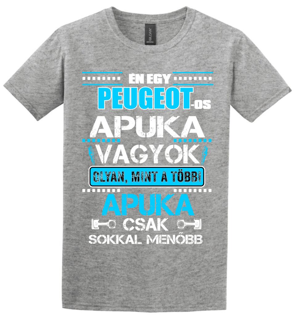 PEUGEOT-OS APUKA VAGYOK PÓLÓ