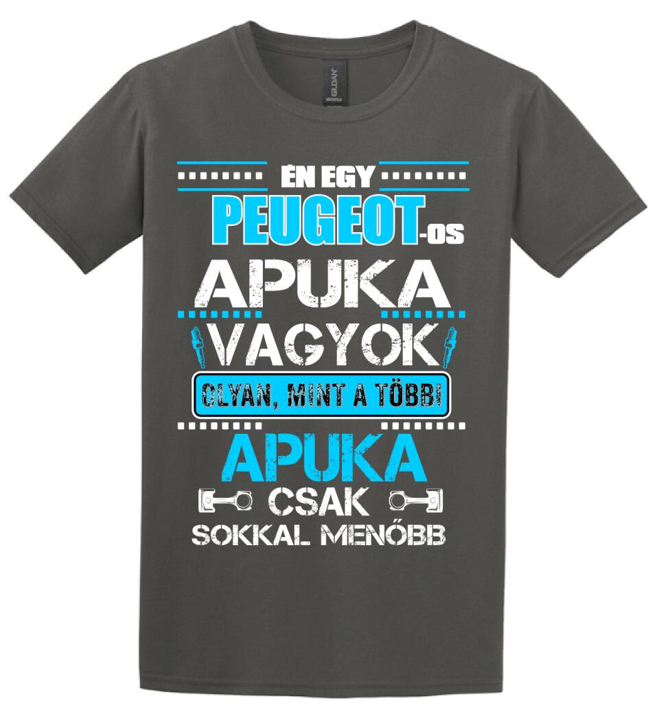 PEUGEOT-OS APUKA VAGYOK PÓLÓ