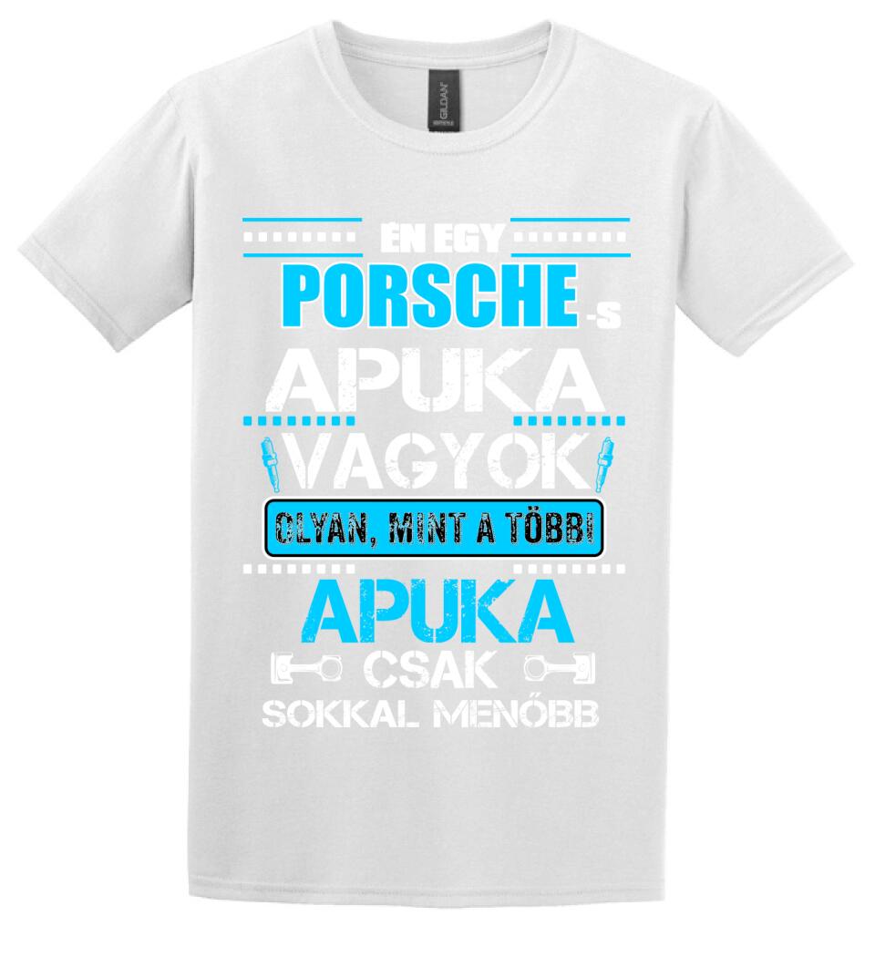 PORCHE-S APUKA VAGYOK PÓLÓ