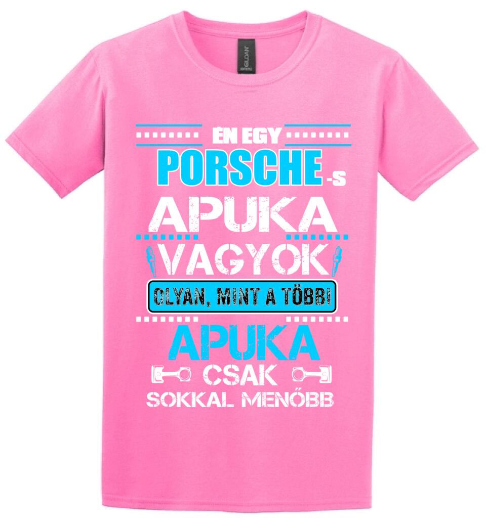 PORCHE-S APUKA VAGYOK PÓLÓ