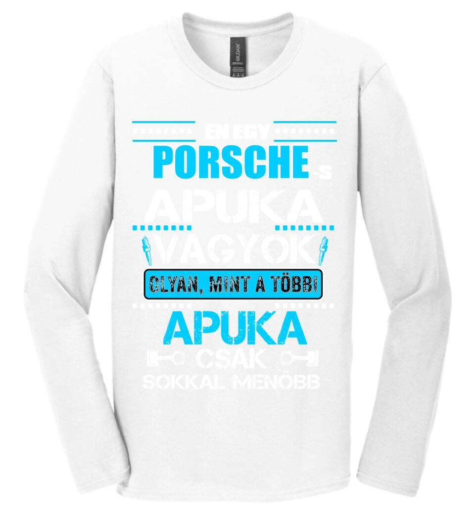 PORCHE-S APUKA VAGYOK PÓLÓ