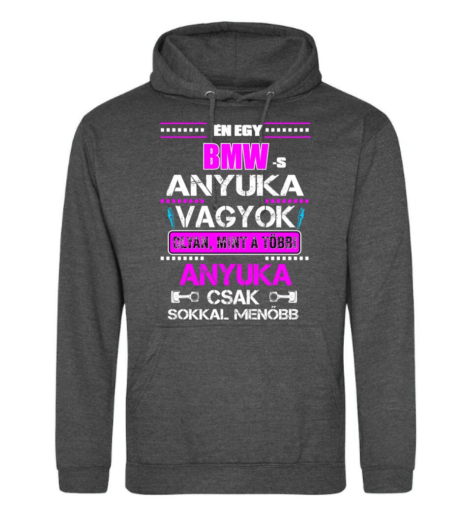 BMW-S ANYUKA VAGYOK PÓLÓ