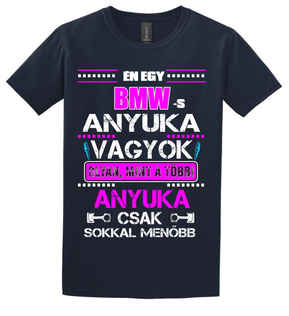 BMW-S ANYUKA VAGYOK PÓLÓ