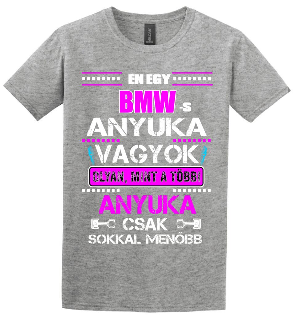 BMW-S ANYUKA VAGYOK PÓLÓ