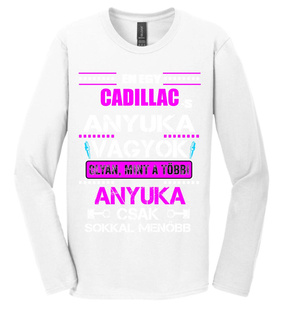 CADILLAC-ES ANYUKA VAGYOK PÓLÓ