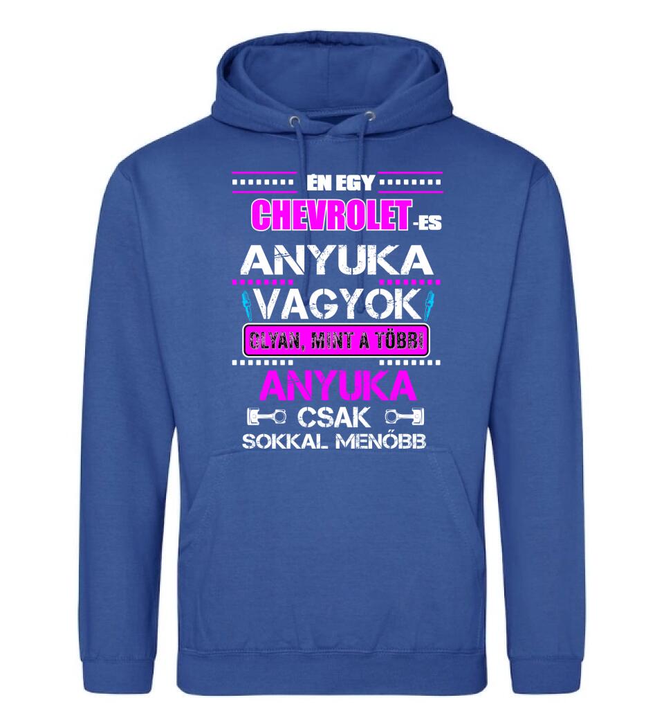 CHREVROLET-ES ANYUKA VAGYOK PÓLÓ