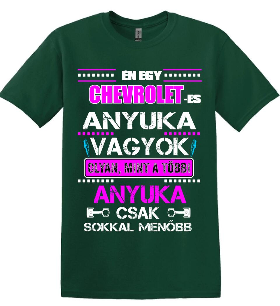 CHREVROLET-ES ANYUKA VAGYOK PÓLÓ