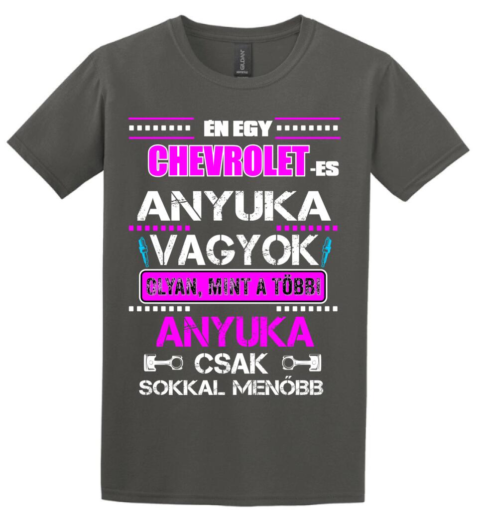 CHREVROLET-ES ANYUKA VAGYOK PÓLÓ